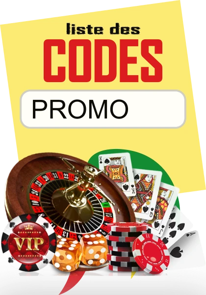 Liste de Tous les Code Promo pour le Casino